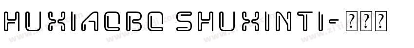 HuXiaoBo ShuXinTi字体转换